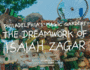 Philadelphia's Magic Gardens: the Dreamwork of Isaiah Zagar