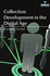 Collection Development in the Digital Age (Hb 2017)