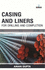 Casing Aned Liners for Drilling and Completion (Hb 2017)