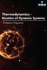 Thermodynamics-Kinetics of Dynamic Systems
