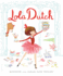Lola Dutch (Lola Dutch Series)