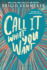 Call It What You Want