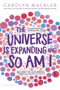 The Universe is Expanding and So Am I