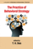 The Practice of Behavioral Strategy (Research in Behavioral Strategy)