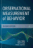 Observational Measurement of Behavior