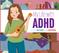 My Life With Adhd (My Life With...)