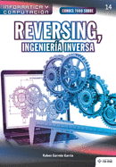 Conoce Todo Sobre Reversing, Ingenier�a Inversa (Colecciones Abg-Inform�tica Y Computaci�n) (Spanish Edition)