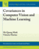 Covariances in Computer Vision and Machine Learning (Synthesis Lectures on Computer Vision)