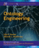 Ontology Engineering (Synthesis Lectures on the Semantic Web: Theory and Technology)