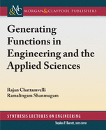 Generating Functions in Engineering and the Applied Sciences (Synthesis Lectures on Engineering)