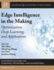 Edge Intelligence in the Making