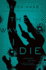 The Way I Die: a Novel (Columbus Thrillers)