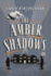 The Amber Shadows