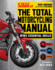 Total Motorcycle Manual: 291 Essential Skills-Gear-Riding-Repair (Survival)