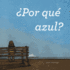 Por Que Azul Xist Kids Spanish Books