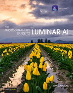The Photographer's Guide to Luminar Ai