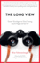 The Long View: Career Strategies to Start Strong, Reach High, and Go Far