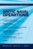The U.S. Naval Institute on Arctic Naval Operations (U.S. Naval Institute Wheel Books)