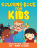 Coloring Book for Kids Coloring Book 10 Year Olds