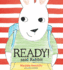 Ready! Said Rabbit