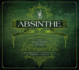 Absinthe: the Exquisite Elixir