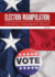 Election Manipulation: is America's Voting System Secure?