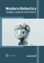 Modern Robotics: Designs, Systems and Control