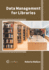 Data Management for Libraries