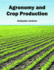 Agronomy and Crop Production