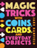 Magic Tricks With Coins, Cards, and Everyday Objects