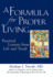 A Formula for Proper Living: Practical Lessons From Life and Torah