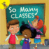 Rourke Educational Media So Many Classes Reader (School Days)