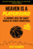 Heaven is a Playground: a Journey Into the Sweet World of Street Basketball