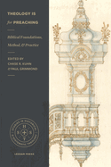 Theology is for Preaching