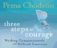 Three Steps to Courage Format: Cd-Audio