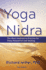 Yoga Nidra: the Irest Meditative Practice for Deep Relaxation and Healing