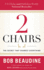 2 Chairs: the Secret That Changes Everything