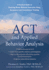 Act and Applied Behavior Analysis