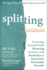 Splitting: Protecting Yourself While Divorcing Someone With Borderline Or Narcissistic Personality Disorder