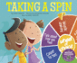 Taking a Spin (My Feelings, My Choices)
