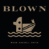 Blown (Audio Cd)