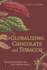 Globalizing Chocolate and Tobacco: Medical Exchange in the Early Modern World (Campos Ib�ricos: Bucknell Studies in Iberian Literatures and Cultures) (English and Spanish Edition)