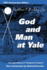 God and Man at Yale: the Superstitions of 'Academic Freedom'