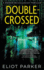Double-Crossed: A Ronan McCullough Thriller