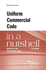 Uniform Commercial Code in a Nutshell