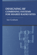 Designing Rf Combining Systems for Shared Radio Sites