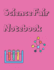 Science Fair Notebook: Research and Lab Experimentation Tracker Documentation Journal