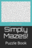 Simply Mazes!: Puzzle Book