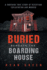 Buried Beneath the Boarding House: a Shocking True Story of Deception, Exploitation and Murder (True Crime)