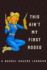 This Ain't My First Rodeo a Barrel Racers Logbook: Barrel Racer Tracker-Horse Lovers Log Book-Pole Bending Diary for Rodeo Cowgirls